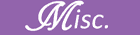 Misc