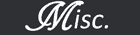 Misc